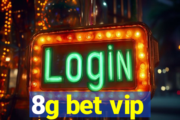 8g bet vip